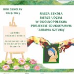 plakat informacyjny ogólnopolskiego projektu edukacyjnego zabawa sztuką