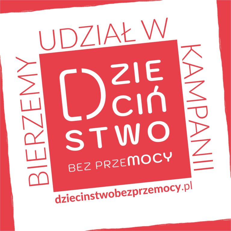 plakat informujący o wzięciu udziału w kampanii dzieciństwo bez przemocy